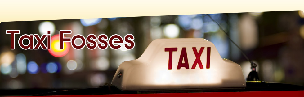 Taxi et Navette  Charleroi | TAXI FOSSES